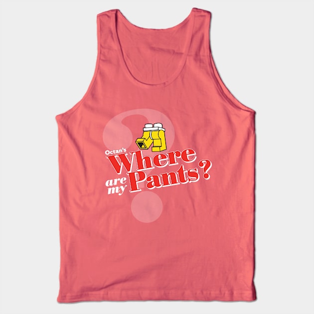 Where Are My Pants? Tank Top by MindsparkCreative